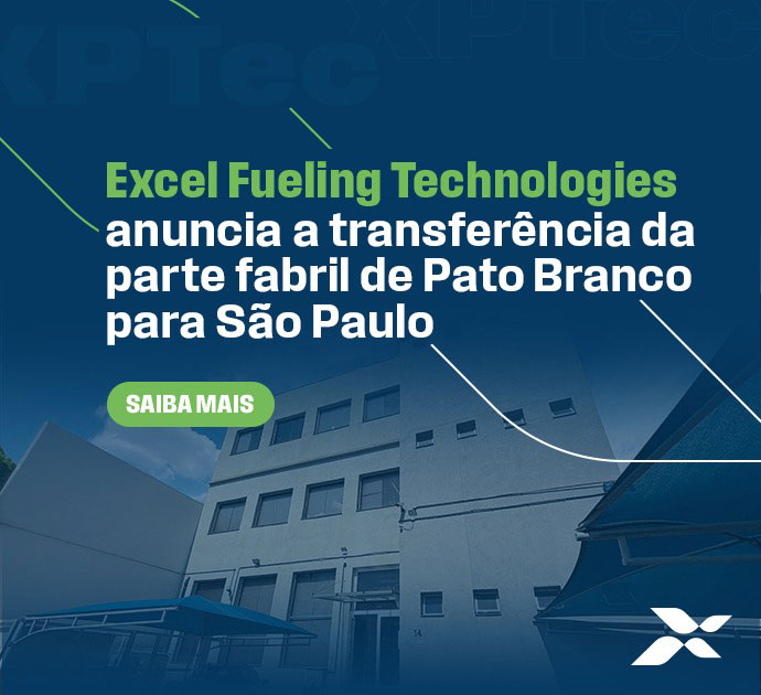 Excel Fueling Technologies anuncia a transferência da parte fabril de Pato Branco para São Paulo